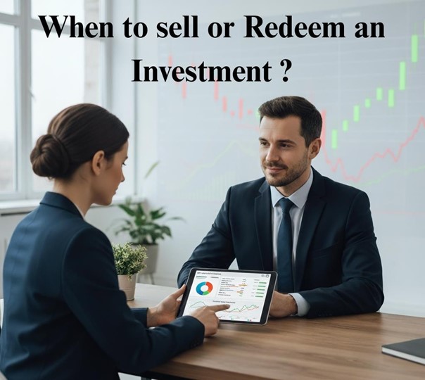 When To Sell or Redeem an Investment?